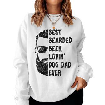 Best Bearded Beer Lovin Dog Dad Ever For Man Women Sweatshirt | Mazezy