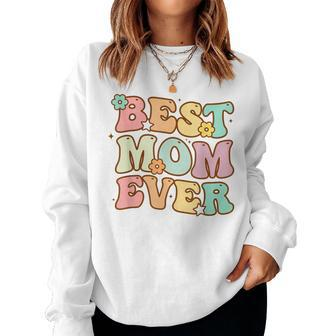 Best Mom Ever Groovy From Daughter Son Mom Kids Women Sweatshirt | Mazezy