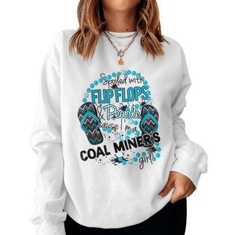 Cause Im A Coal Miner Girl Husband Job Pride Proud Wife Women Sweatshirt | Mazezy