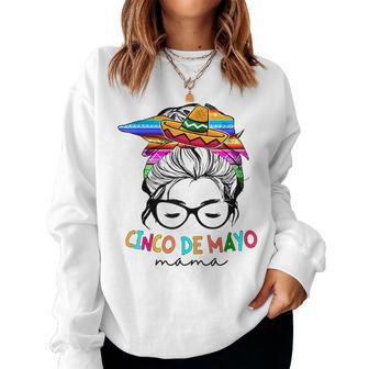 Cinco De Mayo Mama Messy Bun Mexican Mom Women Sweatshirt | Mazezy