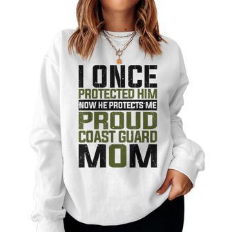 Coast Guard Mom Now She Protects Me Proud Coast Guard Mom Women Crewneck Graphic Sweatshirt - Seseable