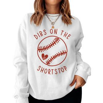 Dibs On The Shortstop Funny Baseball Wife Husband Love Women Crewneck Graphic Sweatshirt - Seseable