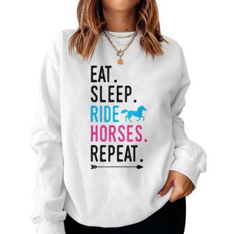 Eat Sleep Ride Horses Repeat Horse Ride Equestrian For Girls Women Sweatshirt | Mazezy