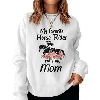 My Favorite Horse Rider Calls Me Mom Women Sweatshirt | Mazezy