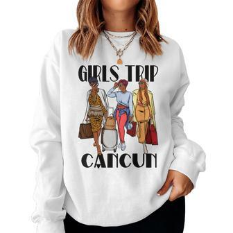 Girls Trip Cancun 2023 Mexico Vacation Weekend Black Women Women Sweatshirt | Mazezy