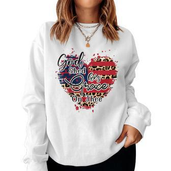 God Shed His Grace On Thee American Flag Patriotic Women Sweatshirt | Mazezy