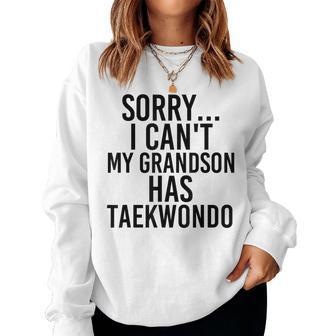 Grandpa Grandma My Grandson Has Taekwondo Sweatshirt | Mazezy