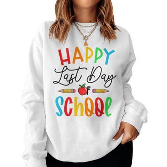 Happy Last Day School Teacher For Women Best Teacher Women Sweatshirt | Mazezy