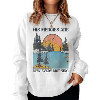His Mercies Are New Every Morning Bible Verse Christian Women Crewneck Graphic Sweatshirt - Seseable
