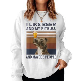 I Like Beer And My Pitbull And Maybe 3 People Women Crewneck Graphic Sweatshirt - Seseable