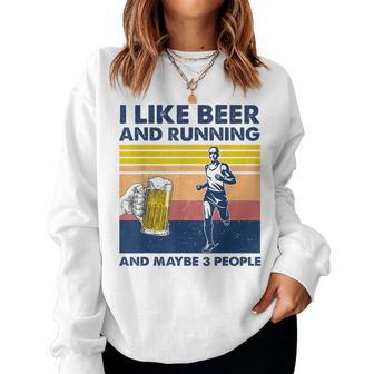 I Like Beer And Running And Maybe 3 People Vintage Gift Women Crewneck Graphic Sweatshirt - Seseable