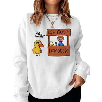 Ice Fresh Lemonade Got Any Grapes Duck Women Sweatshirt | Mazezy