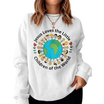 Jesus Loves Children Of World Christian Mother Teacher Kids Women Sweatshirt | Mazezy