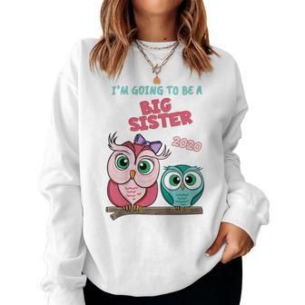 Kids Going To Be A Big Sister 2020 Owl Women Sweatshirt | Mazezy