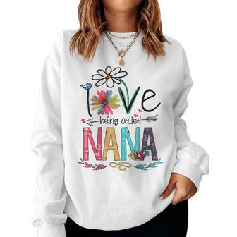 Womens I Love Being Called Nana Grandma Mimi Gigi Lover Women Sweatshirt | Mazezy