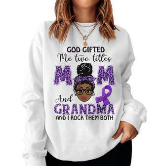 Lupus Awareness God ed Me Two Titles Mom And Grandma Women Sweatshirt | Mazezy