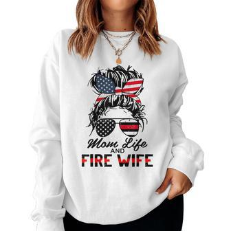 Mom Life And Fire Wife Firefighter American Flag 4Th Of July Women Crewneck Graphic Sweatshirt - Seseable