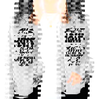 My Mommy Did It And She Did It Graduation For Daughter Women Sweatshirt | Mazezy