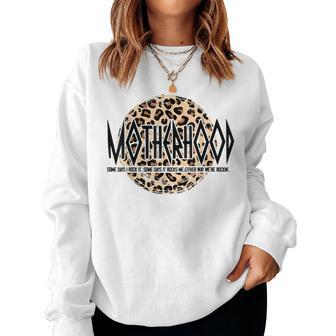 Motherhood Some Days I Rock It Leopard Sarcastic Women Sweatshirt | Mazezy