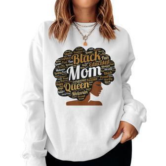 Mother’S Day Junenth Black Mom Queen Afro African Woman Women Sweatshirt | Mazezy