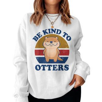 Otter- Be Kind To Otters Funny Kids Men Women Boy Gifts Women Crewneck Graphic Sweatshirt - Seseable