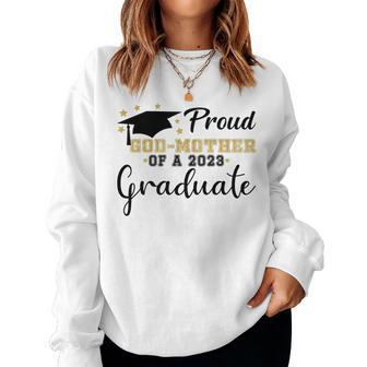 Proud Godmother Of A 2023 Graduate Class 2023 Senior 23 Women Crewneck Graphic Sweatshirt - Thegiftio