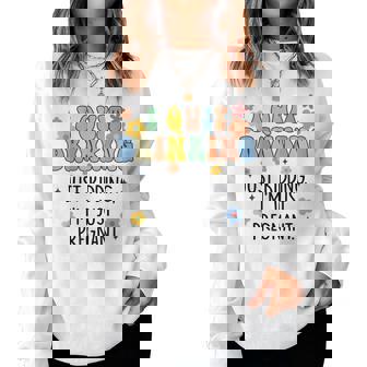 I Quit Drinking Just Kidding Im Pregnant Mommy To Be Women Sweatshirt | Mazezy