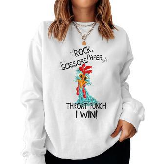 Rooster Chicken Rock Paper Scissors Throat Punch I Win Women Sweatshirt | Mazezy