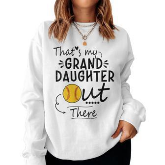 Womens Thats My Granddaughter Out There Softball Grandma Grandpa Women Sweatshirt | Mazezy