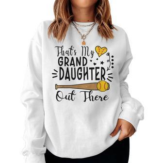 Thats My Granddaughter Out There Softball Grandma Grandpa Women Sweatshirt | Mazezy