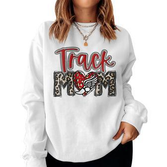 Track And Field Mom Track Player Daughter Son Proud Leopard Women Sweatshirt | Mazezy