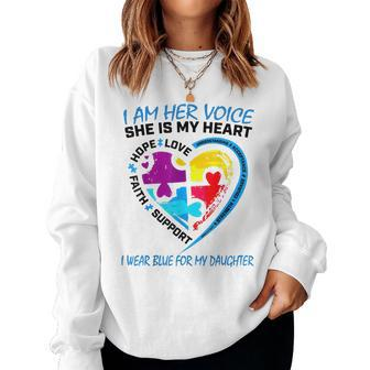 I Am Her Voice She Is My Heart Autism Mom Autistic Daughter Women Sweatshirt | Mazezy