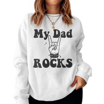 Womens My Dad Rocks Girl Dad Dads Day Gift Fathers Day Women Crewneck Graphic Sweatshirt - Thegiftio UK