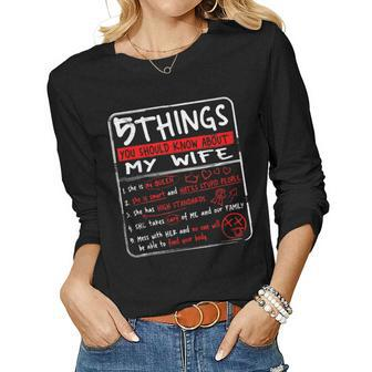 5 Things You Should Know About My Wife Husband Gift Women Graphic Long Sleeve T-shirt - Seseable