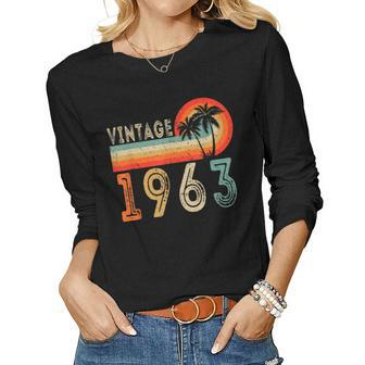 60 Year Old Vintage 1963 Made In 1963 60Th Birthday Women Long Sleeve T-shirt | Mazezy