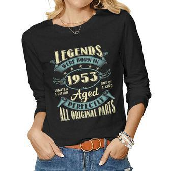70Th Birthday Vintage Legends Born In 1953 70 Year Old Women Long Sleeve T-shirt | Mazezy