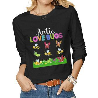 Antie Love Bugs Funny Mother Day Gift For Antie Women Graphic Long Sleeve T-shirt - Seseable