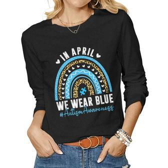In April We Wear Blue Autism Awareness Month Puzzle Rainbow Women Long Sleeve T-shirt | Mazezy