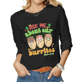 Ask Me About Our Burritos Nicu Nurse Cinco De Mayo Mexican Women Long Sleeve T-shirt | Mazezy