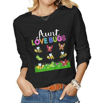 Aunt Love Bugs Funny Mother Day Gift For Aunt Women Graphic Long Sleeve T-shirt - Seseable