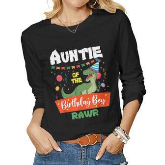Auntie Of The Birthday Boy Dinosaur Raptor Auntie Women Graphic Long Sleeve T-shirt - Seseable