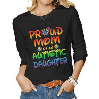 Autism Awareness Family Proud Mom Of Autistic Daughter Women Graphic Long Sleeve T-shirt - Seseable