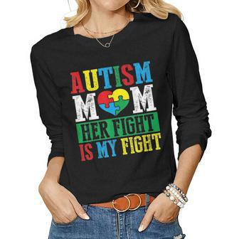 Autism Mom Her Fight Is My Fight Autism Awareness Support Women Graphic Long Sleeve T-shirt - Seseable