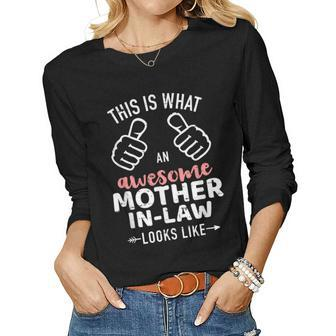 This Is What An Awesome Mother-In-Law Looks Like Women Long Sleeve T-shirt | Mazezy