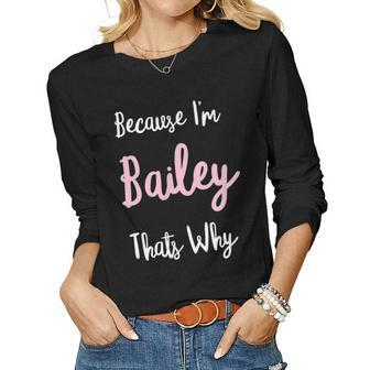 Bailey Name Personalized Custom Women Girl Pink Kids Girly Women Long Sleeve T-shirt | Mazezy