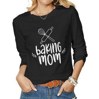Baking Mom Baker Bake Bakery Hobby Women Long Sleeve T-shirt | Mazezy