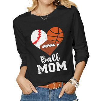 Ball Mom Baseball Football Basketball Mom Women Long Sleeve T-shirt | Mazezy