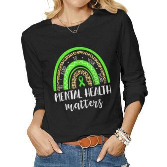 Be Kind To Your Mind Mental Health Matters Awareness Leopard  Women Graphic Long Sleeve T-shirt