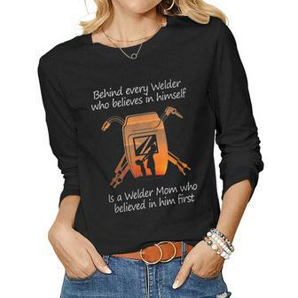 Behind Every Welder Himself Is A Welder Mom Women Long Sleeve T-shirt | Mazezy