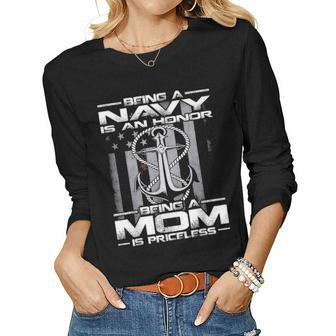 Being A Navy Is An Honor Being A Mom Is Priceless Women Graphic Long Sleeve T-shirt - Seseable